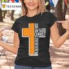 Tennessee Volunrs I Can Do All Things Through Christ Who Strengthens Me Cross T Shirt