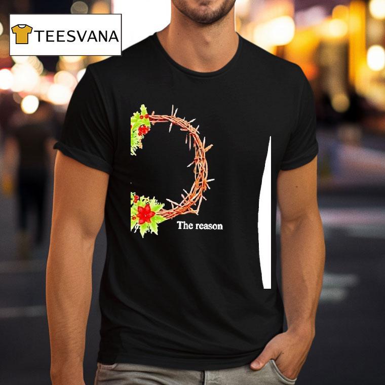 The Season And The Reason Christmas T Shirt The Season And The Reason Christmas T Shirt