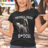 Untell This Bitch Skeleton Gun T Shirt