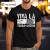 Viva La Tonda Lution T Shirt