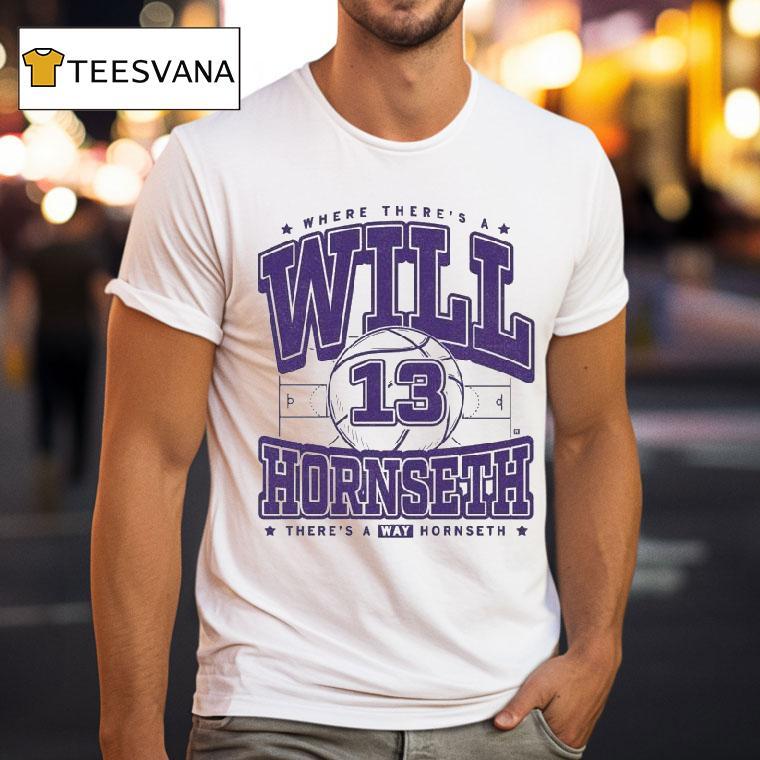 Where There S A Will Hornseth There S A Way Hornseth Max Collegiate T Shirt Where There S A Will Hornseth There S A Way Hornseth Max Collegiate T Shirt