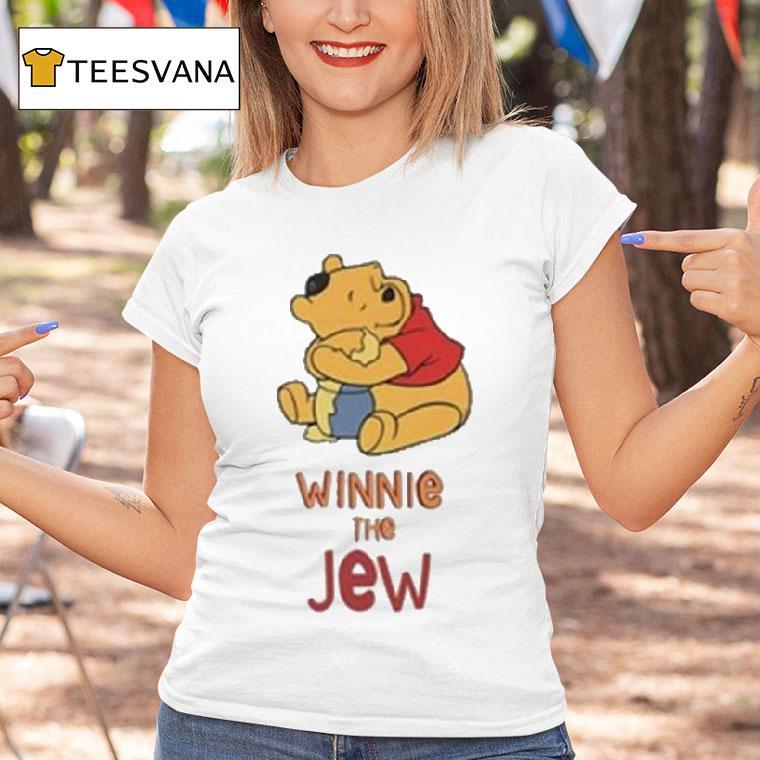 Winnie The Pooh Bear The Jew T Shirt Winnie The Pooh Bear The Jew T Shirt