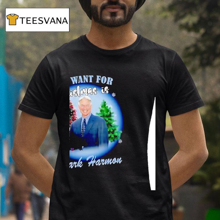 All I Want For Christmas Mark Harmon T Shirt All I Want For Christmas Mark Harmon T Shirt