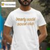 Bearly Social Social Club T Shirt