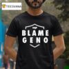 Blame Geno X Raiders Report Logo Podcas T Shirt