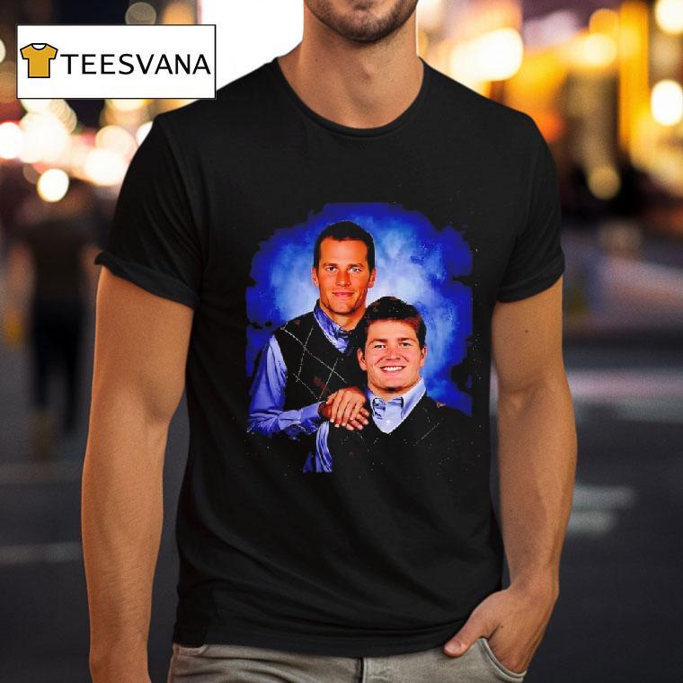 Brady And Drake Maye Stepbrothers T Shirt Brady And Drake Maye Stepbrothers T Shirt