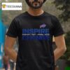 Buffalo Bills Inspire Change Opportunity Equity Freedom Justice T Shirt