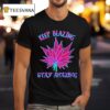 Cannabis Keep Blazing Stay Amazing T Shirt