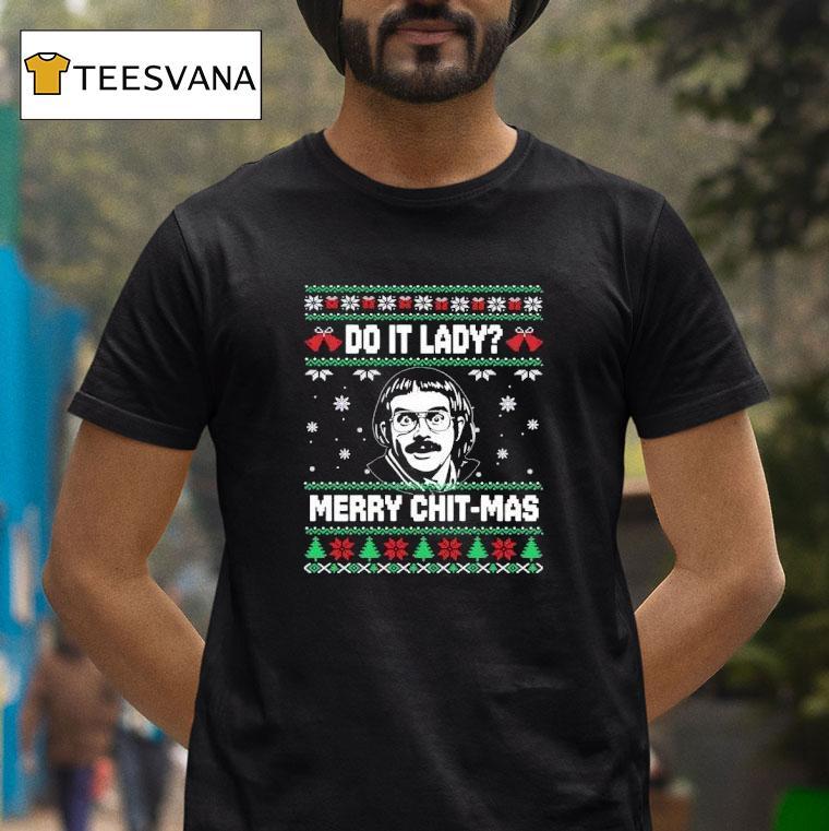 Do It Funny Chit Mas Merry Christmas Meme T Shirt Do It Funny Chit Mas Merry Christmas Meme T Shirt