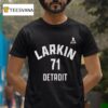 Dylan Larkin Detroit Name Number T Shirt