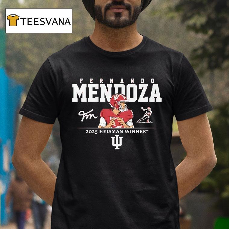 Fernando Mendoza Heisman Winner Indiana Hoosiers Football T Shirt Fernando Mendoza Heisman Winner Indiana Hoosiers Football T Shirt