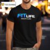 Fit Life Health Clubs T Shirt