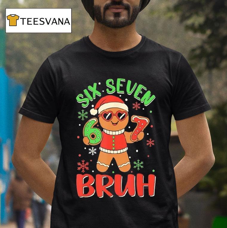Gingerbread Holding Six Seven Bruh Christmas Costume T Shirt Gingerbread Holding Six Seven Bruh Christmas Costume T Shirt