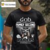 God First Family Second Then Las Vegas Raiders Masco T Shirt