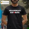 Grandma S Favorite T Shirt