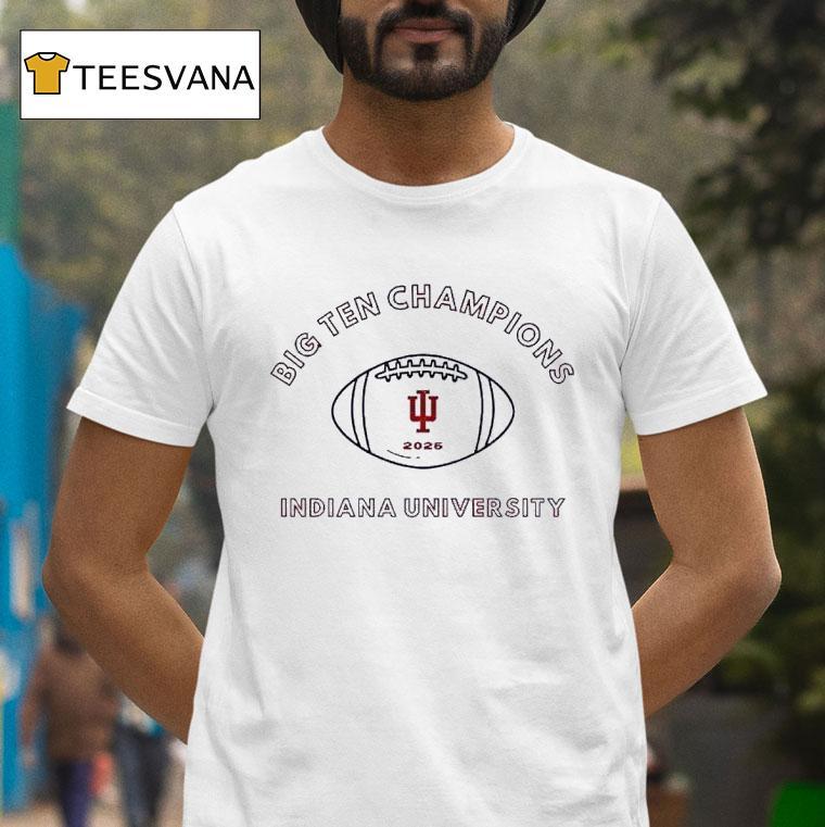 Indiana Hoosiers University Big Ten Champions Big T Shirt Indiana Hoosiers University Big Ten Champions Big T Shirt