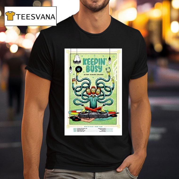 Keepin Busy Winter Tour Event T Shirt Keepin Busy Winter Tour Event T Shirt