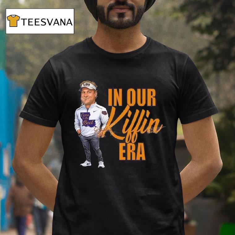 Lane Kiffin In Our Kiffin Era T Shirt Lane Kiffin In Our Kiffin Era T Shirt