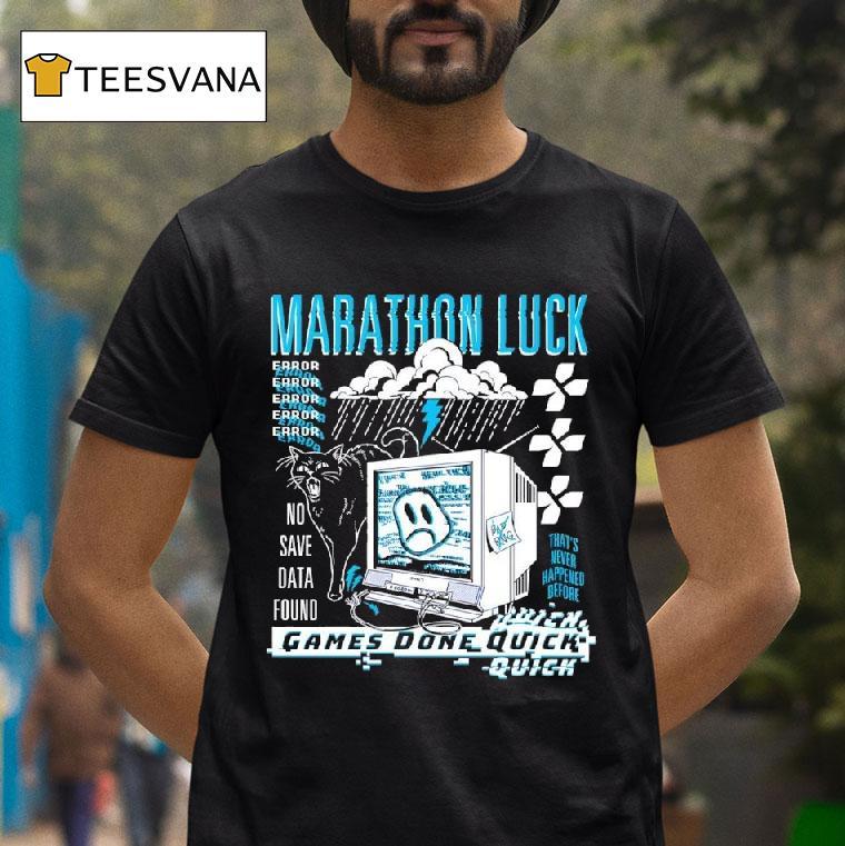 Marathon Luck Games Done Quick No Save Data Found T Shirt Marathon Luck Games Done Quick No Save Data Found T Shirt