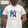 New York Yankees Or Nowhere It Will Always Be New York Or Nowhere Logo T Shirt