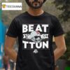 Ohio State Buckeyes Football Beat Ttun In The Game T Shirt