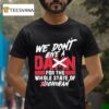 Ohio State Buckeyes We Don T Give A Damn Care For The Whole State Of Michigan T Shirt