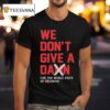 Ohio State Buckeyes We Don T Give A Damn For The Whole State Of Michigan T Shirt