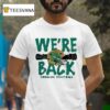 Oregon Ducks We Re Back Cfp Bound Helme T Shirt