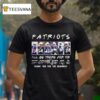 P A T R I O T S I Ll Be There For You New England Patriots Signatures Players Graphic T Shirt