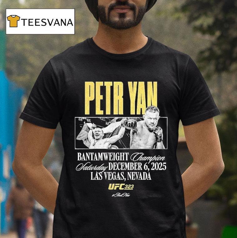 Petr Yan Ufc Bantamweight Champion December Las Vegas Nevada T Shirt Petr Yan Ufc Bantamweight Champion December Las Vegas Nevada T Shirt