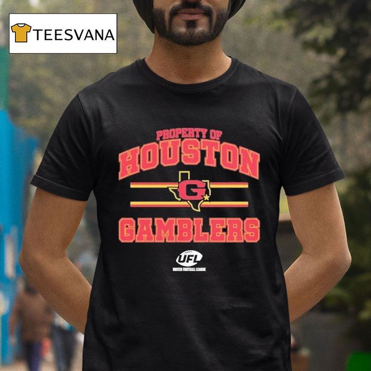 Property Of Houston Gamblers Ufl T Shirt Property Of Houston Gamblers Ufl T Shirt