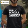 Public Schools Unite Us Wisconsin Public Education Network T Shirt