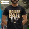 Purdue Basketball Braden Smith Fletcher Loyer Trey Kaufman Renn Boiler Ball T Shirt