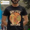 Respect And Protect Nature T Shirt