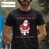 Santa Claus Poops Cookies Only Lactose Intoleran T Shirt
