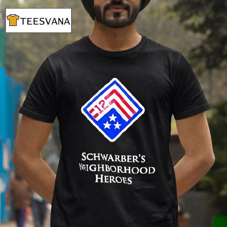 Schwarber S Neighborhood Heroes T Shirt Schwarber S Neighborhood Heroes T Shirt