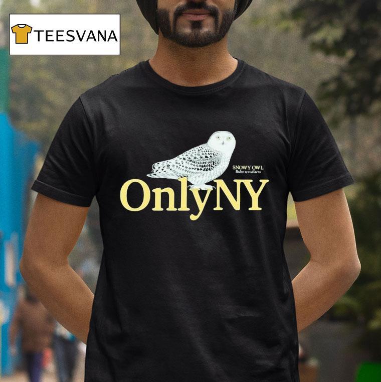 Snowy Owl Only Ny T Shirt Snowy Owl Only Ny T Shirt