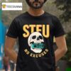 Stfu No Excuses Skull T Shirt