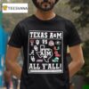 Texas Am Aggies Vs All Y All Collefge Football Playoff T Shirt