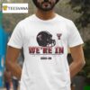 Texas Tech Red Raiders College Football Playoff We Re In Helme T Shirt