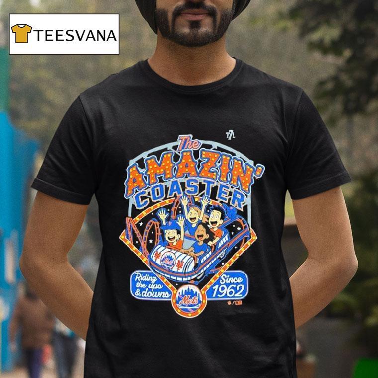 The Amazin Coaster Ny Mets Riding The Ups Downs Since T Shirt The Amazin Coaster Ny Mets Riding The Ups Downs Since T Shirt