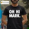 The Room Oh Hi Mark T Shirt