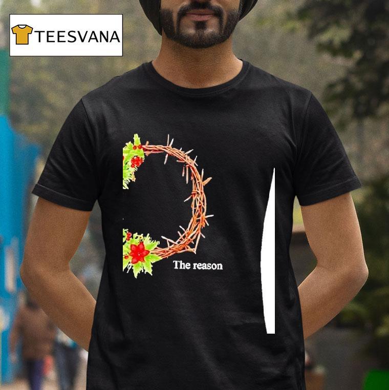 The Season And The Reason Christmas T Shirt The Season And The Reason Christmas T Shirt