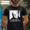 Uncle Fester The Fuck Is Wrong With You T Shirt