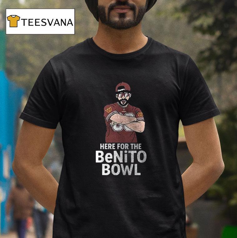 Washington Commanders X Super Bowl Halftime Here For The Benito Bowl Ar T Shirt Washington Commanders X Super Bowl Halftime Here For The Benito Bowl Ar T Shirt