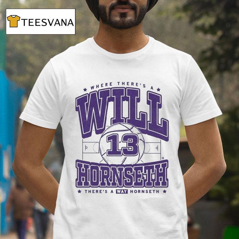 Where There S A Will Hornseth There S A Way Hornseth Max Collegiate T Shirt Where There S A Will Hornseth There S A Way Hornseth Max Collegiate T Shirt