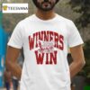 Winners Win Oklahoma Sooners T Shirt