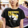 Better Lovers Black Eyed Girl T Shirt