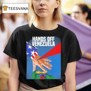 Hands Off Venezuela Down With U S Imperialism T Shirt