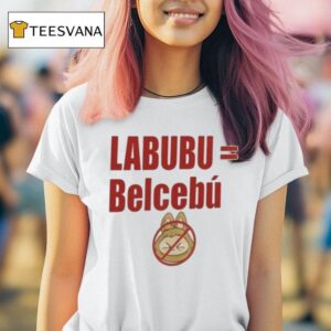 Labubu Is Belceb T Shirt